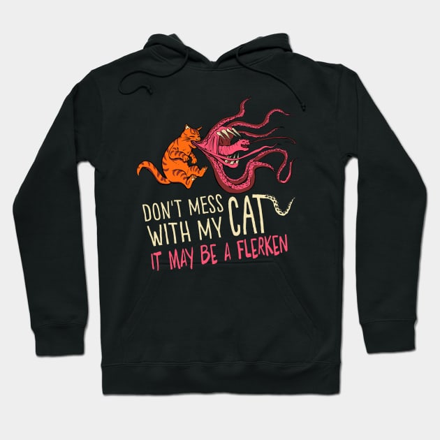 Don't mess with my cat... Hoodie by ElisaRio